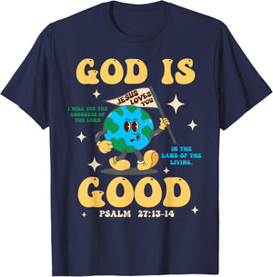God Is Good Jesus Loves You Earth Christian Hope Faith Flag T-Shirt - T-Shirt | Navy