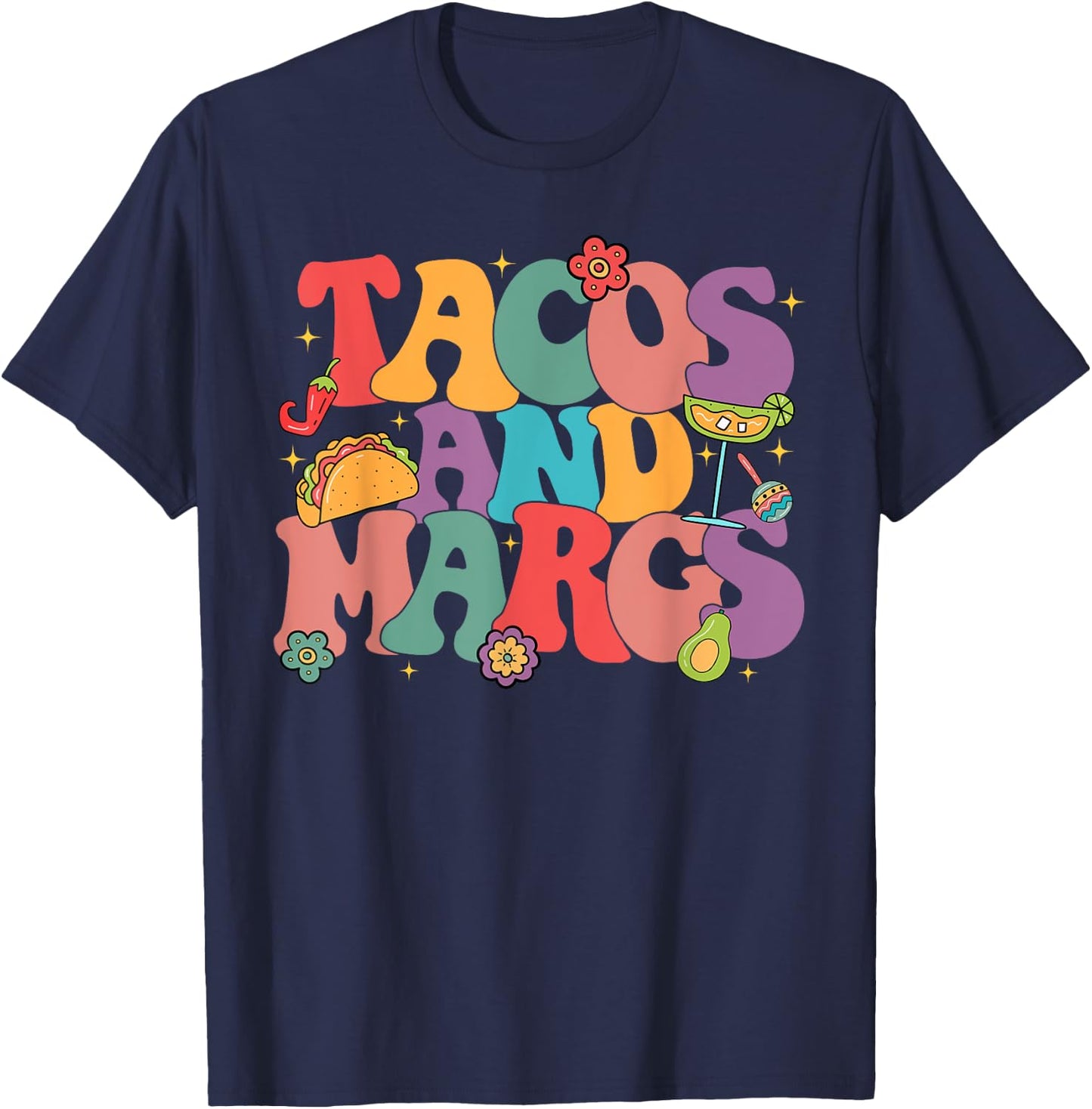 Funny Cinco De Mayo Tacos And Margs Mexican Fiesta Party T-Shirt - T-Shirt | Navy