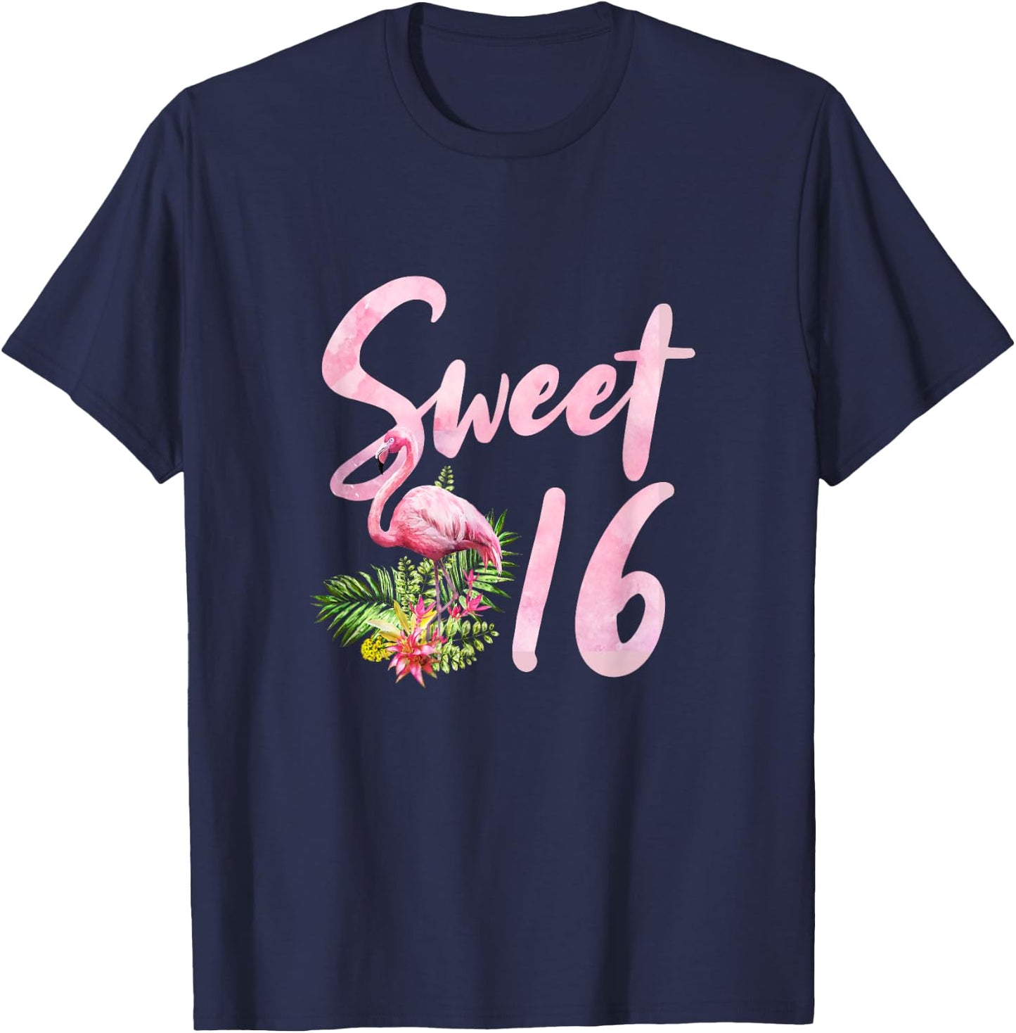 Sweet Sixteen Birthday Party Gift I Sweet 16 Flamingo T-Shirt - T-Shirt | Navy