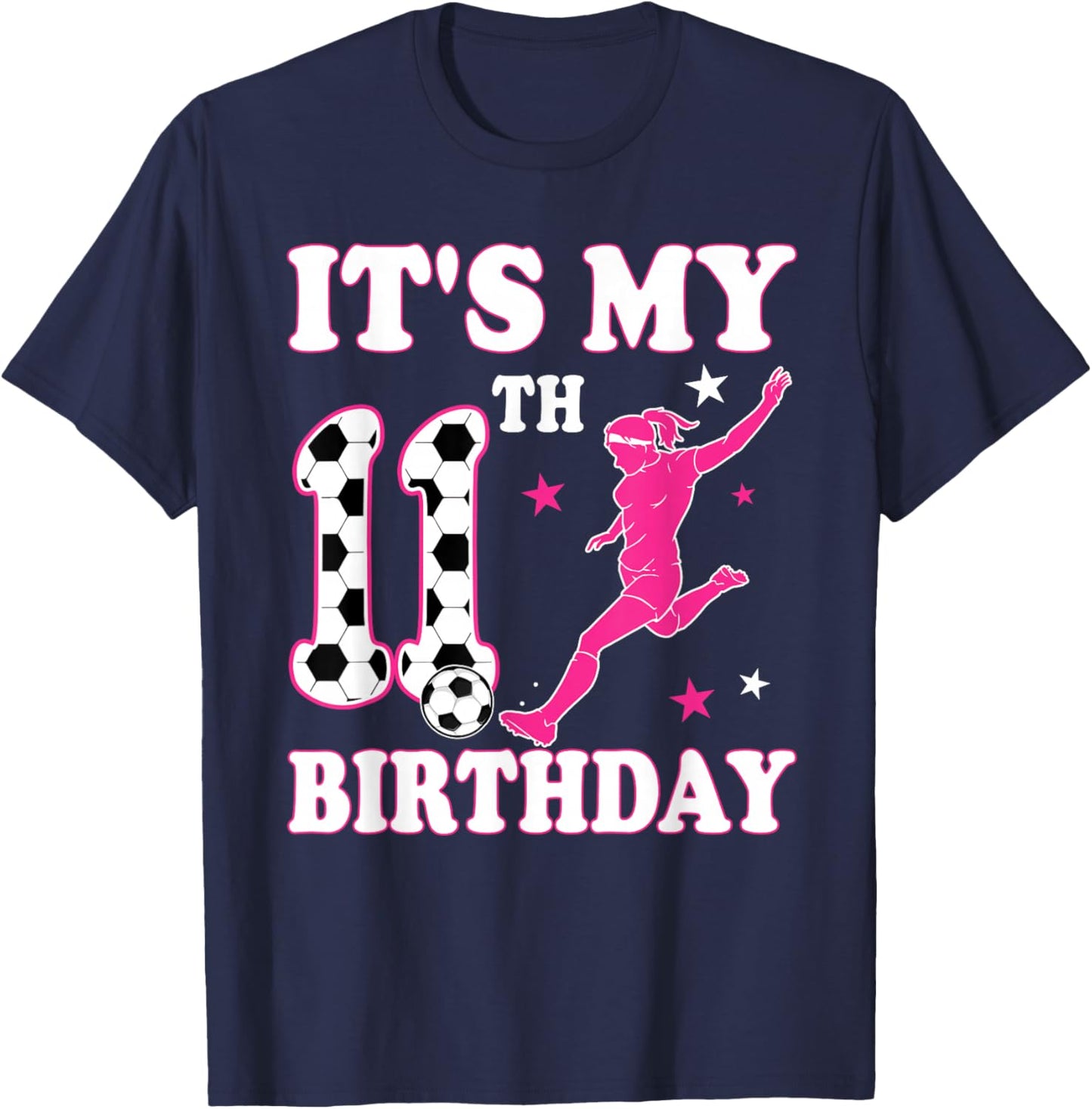 11th Birthday Soccer Themed 11 Year Old Girl Birthday T-Shirt - T-Shirt | Navy