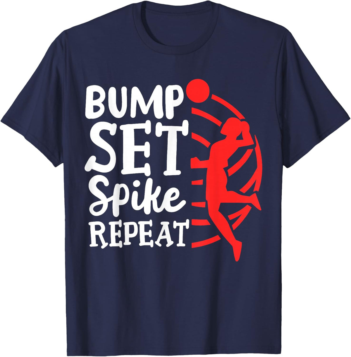 Volleyball Bump Set Spike Repeat T-Shirt - T-Shirt | Navy