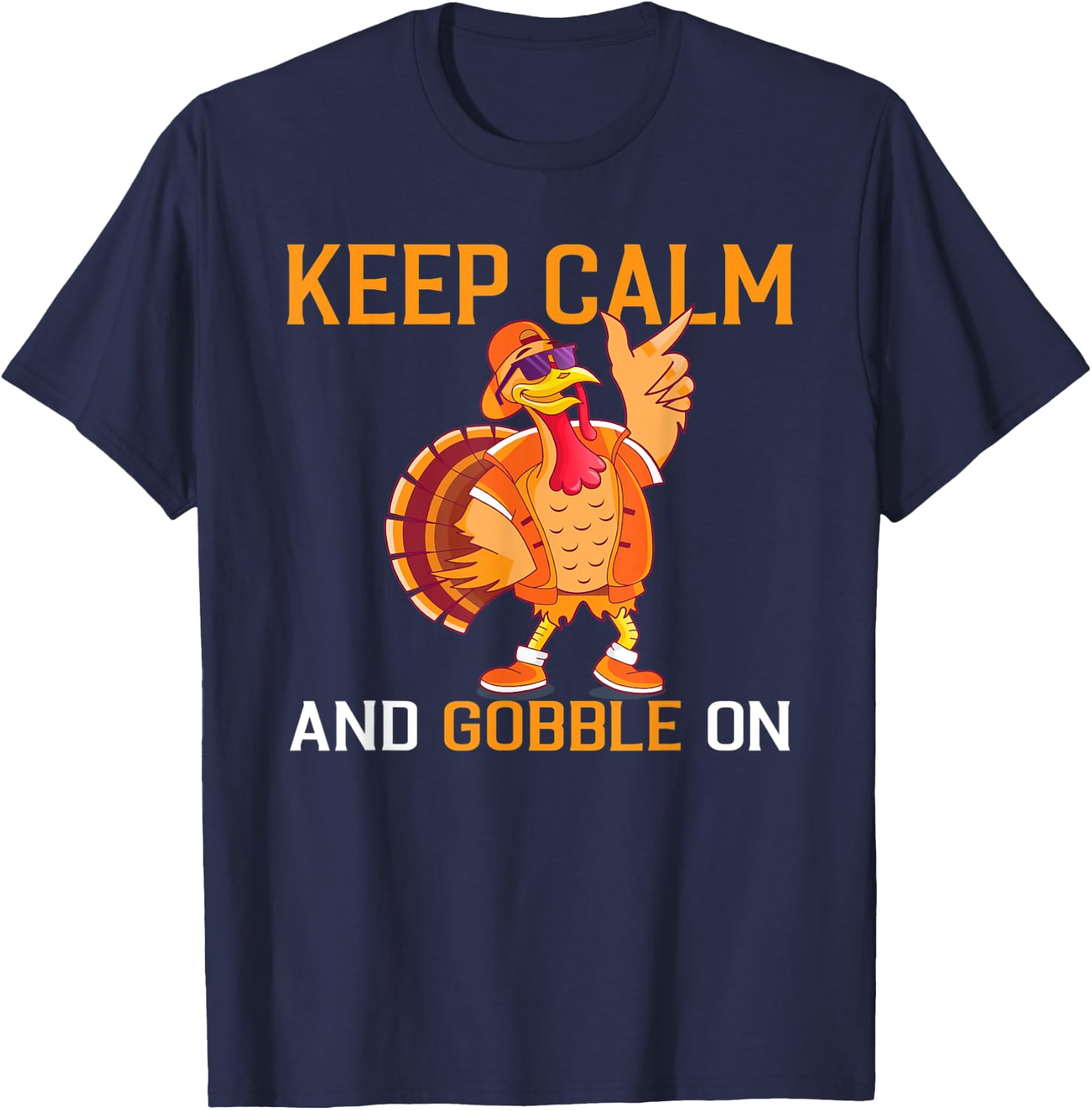 Keep calm and gobble on Thanksgiving Turkey T-Shirt - T-Shirt | Navy