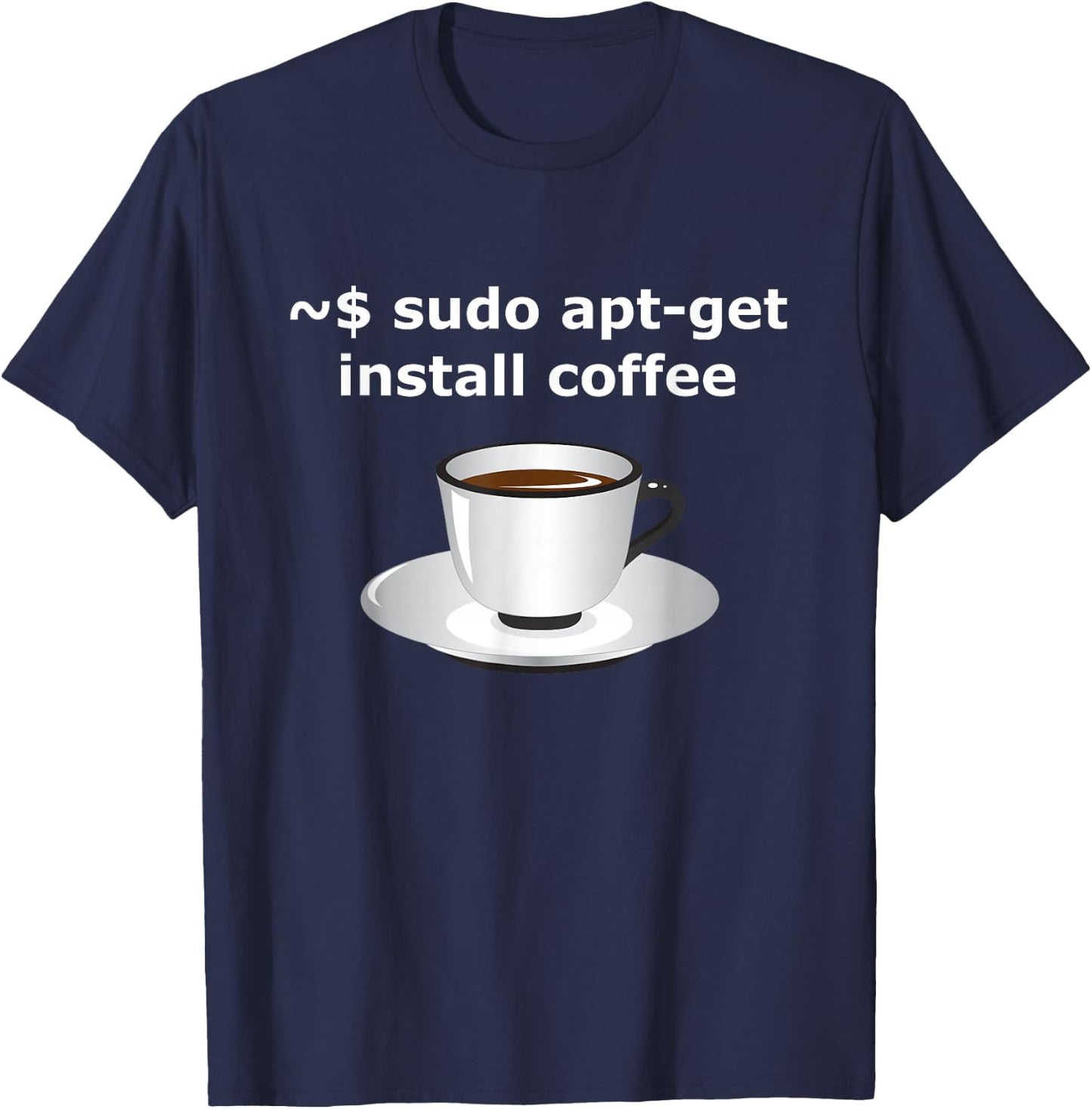 sudo apt-get install coffee Linux Enthusiasts T-Shirt - T-Shirt | Navy