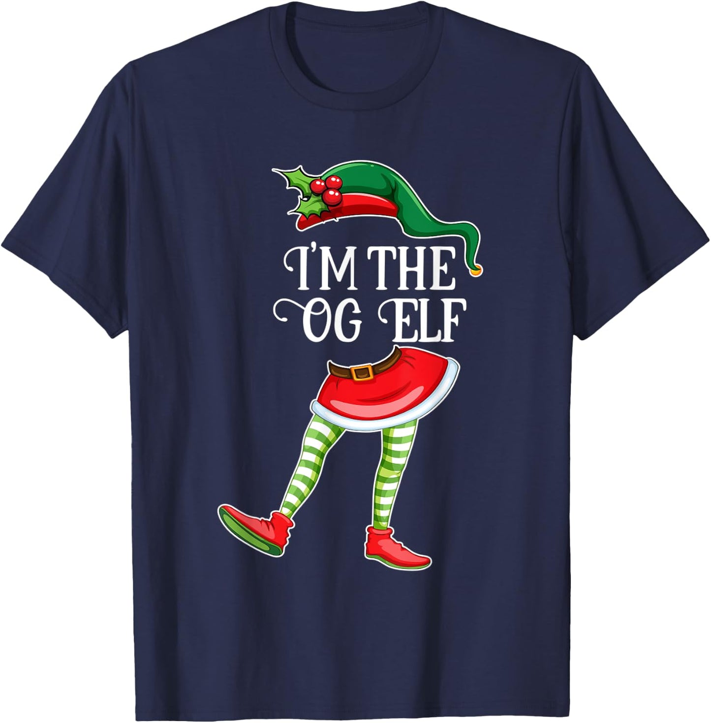 I'm the OG Elf Christmas Matching Family Group Gift T-Shirt - T-Shirt | Navy