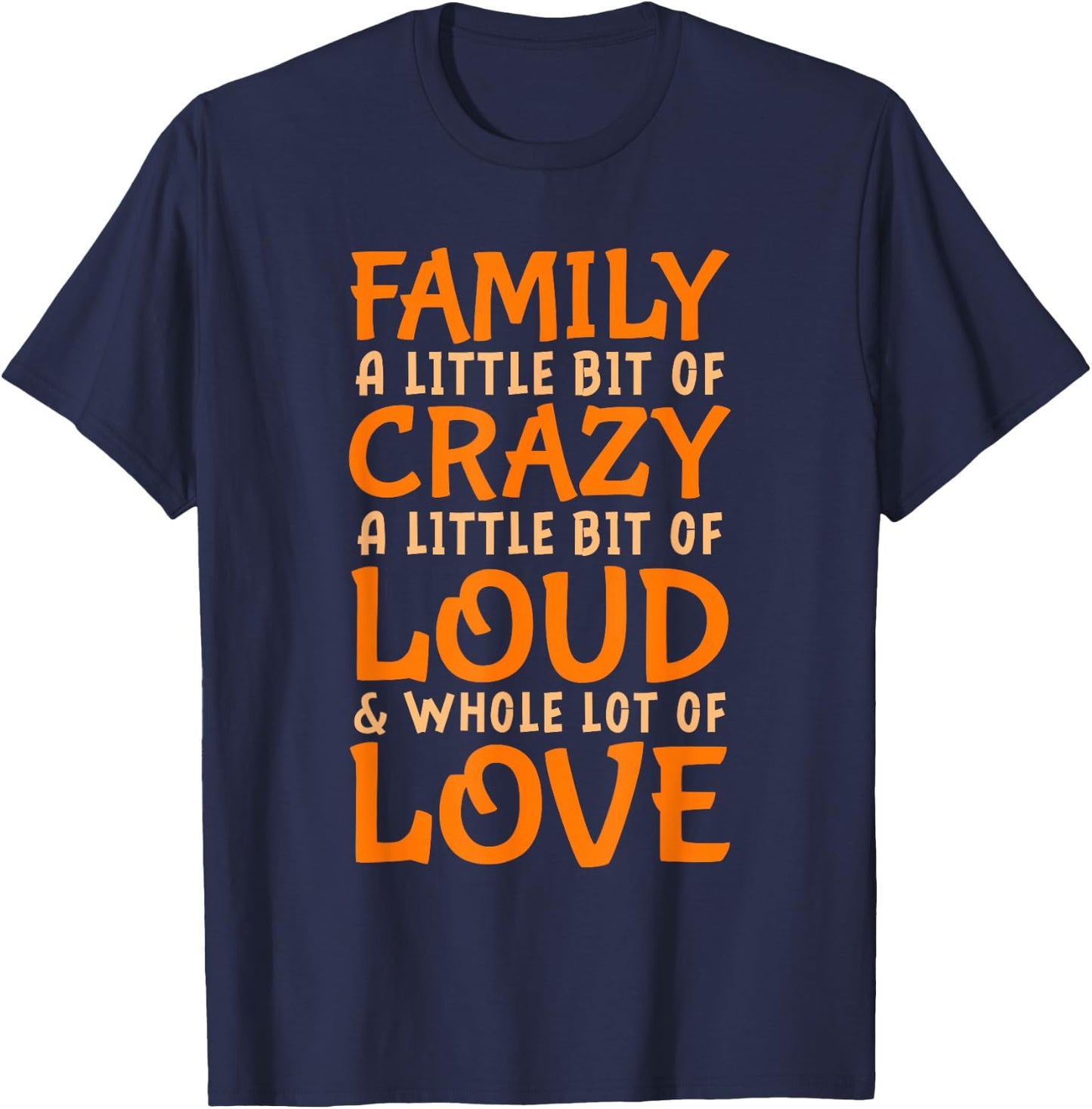 Family Reunion | Family A Little Bit Of Crazy T-Shirt - T-Shirt | Navy