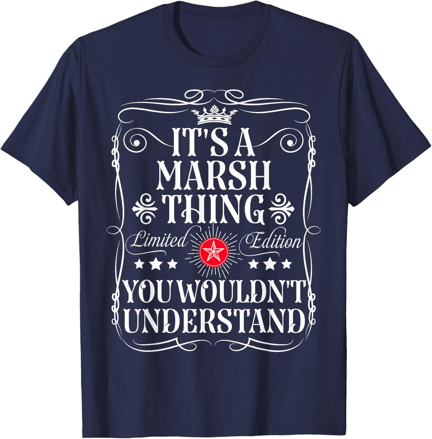 Marsh Name Its A Marsh Thing You Wouldn't Understand T-Shirt - T-Shirt | Navy