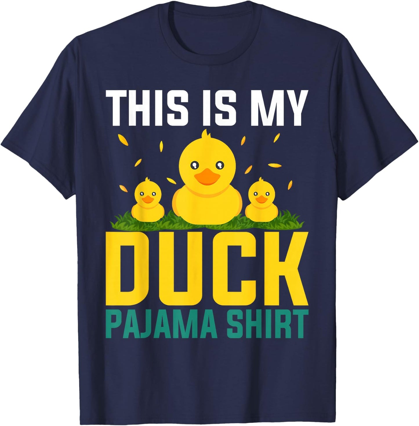 This Is My Duck Pajama Women Girls Duck Pjs Funny Duck T-Shirt - T-Shirt | Navy