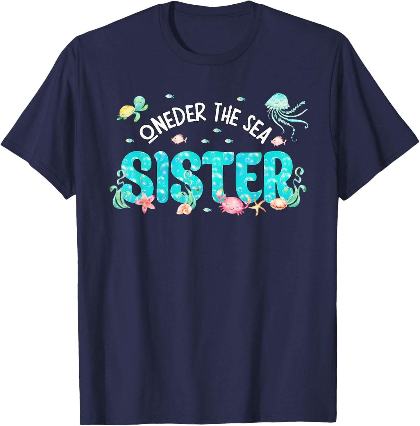 Under Sea Sister Birthday Girl Boy Matching Family Party T-Shirt - T-Shirt | Navy
