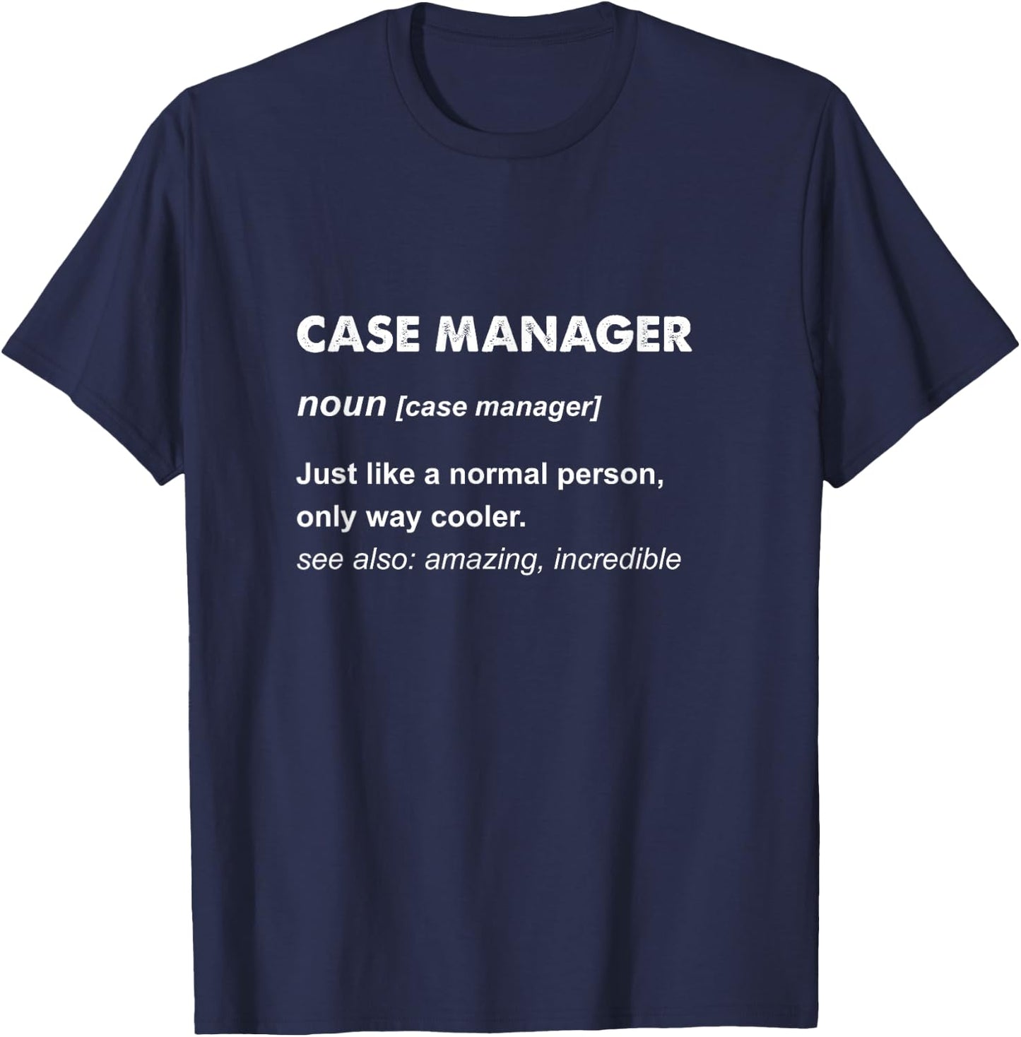 Case Manager T-Shirt - T-Shirt | Navy