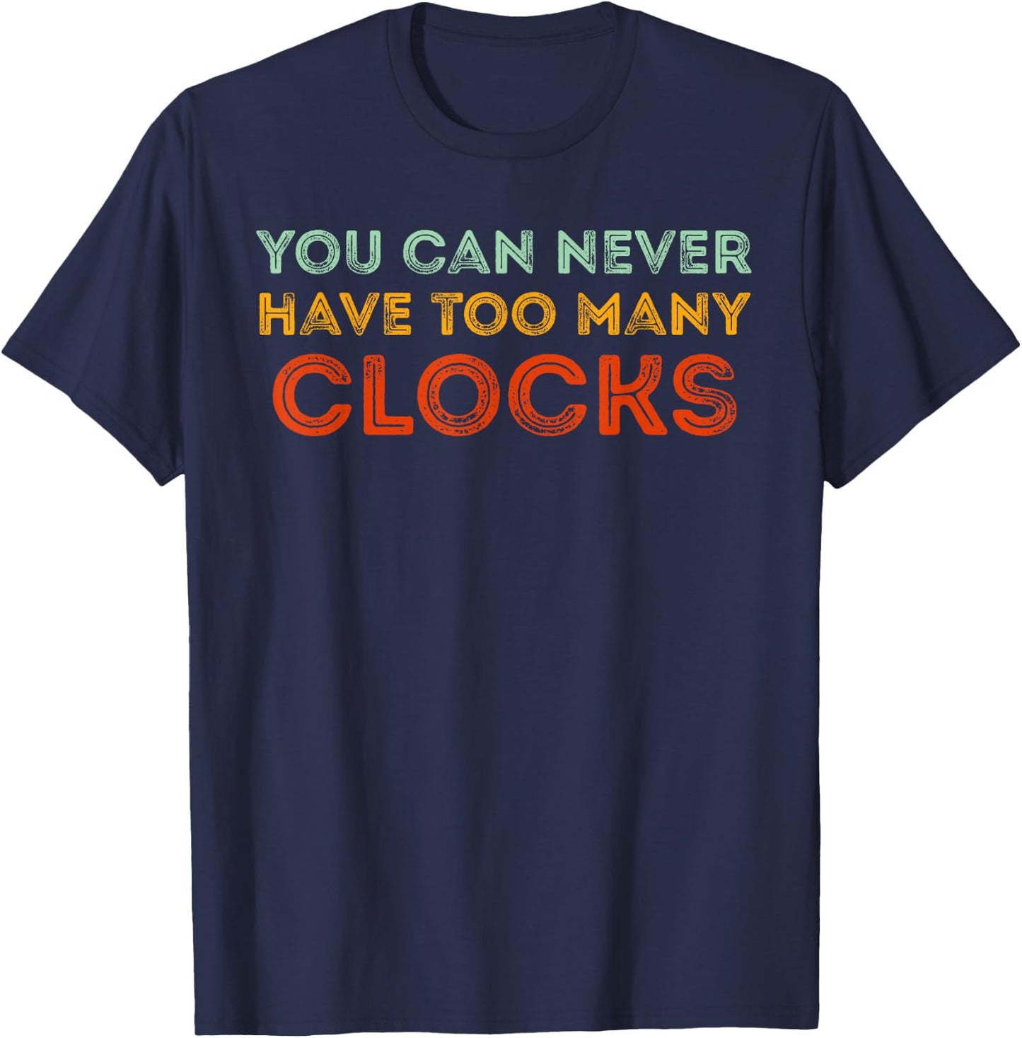 Clocks Collector Funny T-Shirt - T-Shirt | Navy