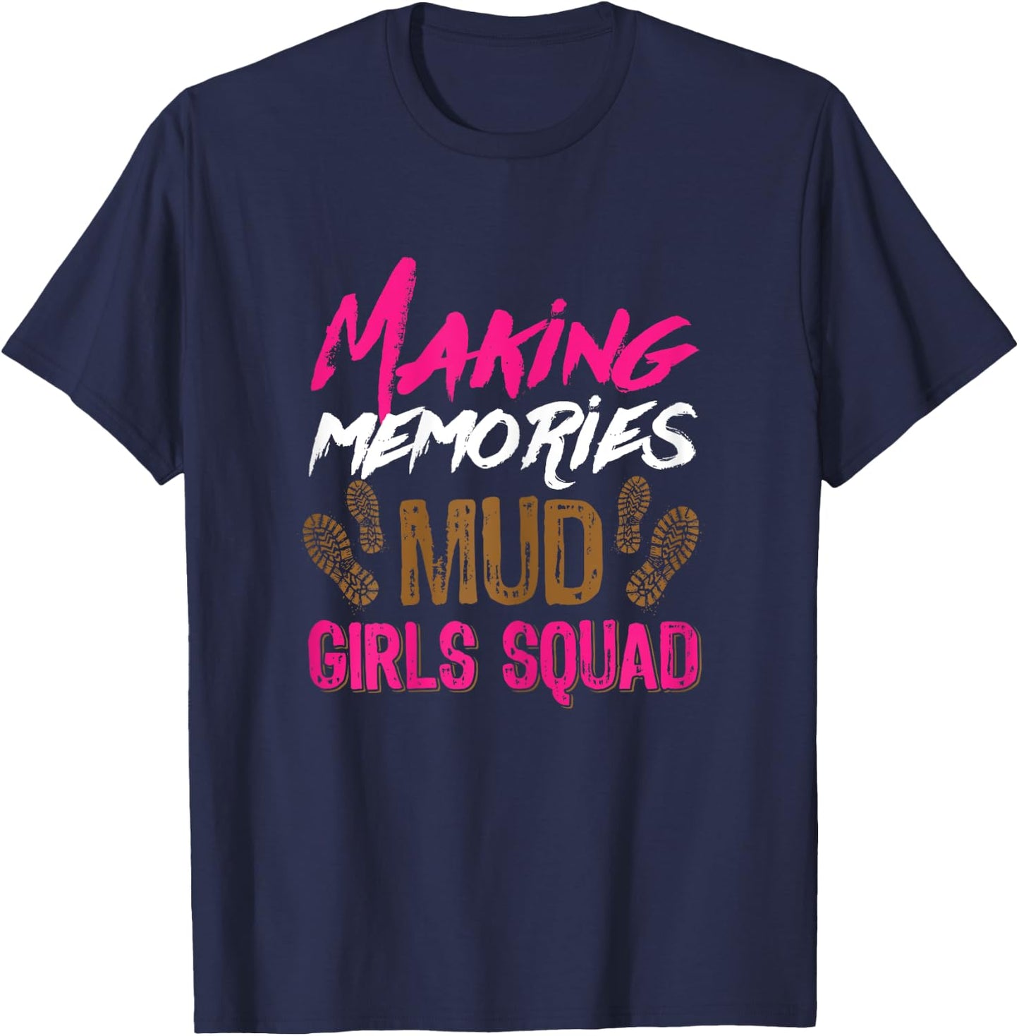 Mud girl run mud girls squad T-Shirt - T-Shirt | Navy