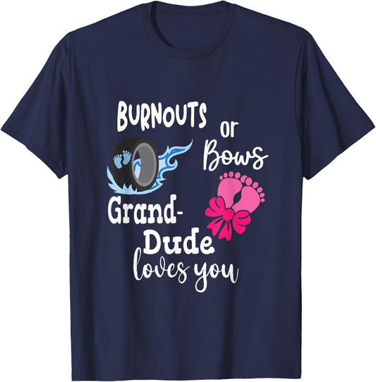 Burnouts or Bows Grand-Dude Loves You Special Grandpa T-Shirt - T-Shirt | Navy