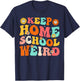 Keep Homeschool Weird T-Shirt - T-Shirt | Navy