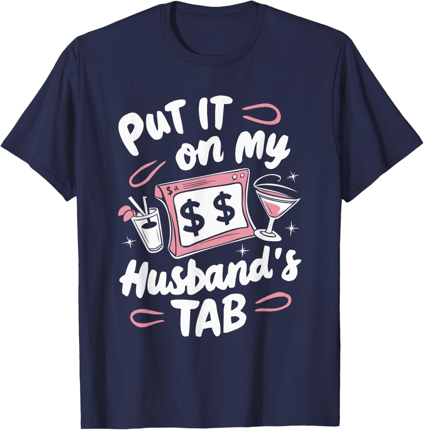 Put It On My Husband's Tab T-Shirt - T-Shirt | Navy