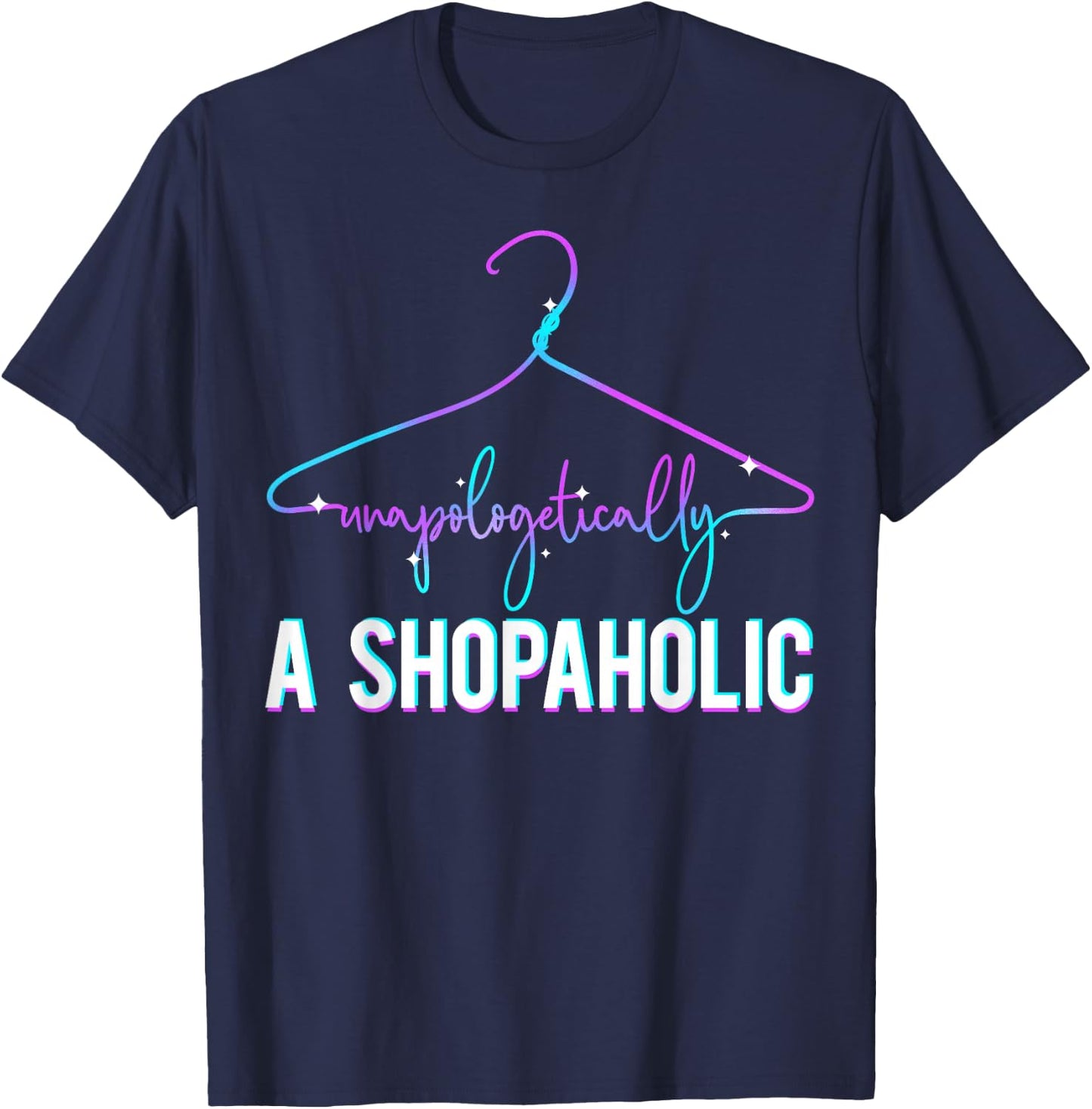 Shopaholic - funny shopping gift woman teen girl T-Shirt - T-Shirt | Navy