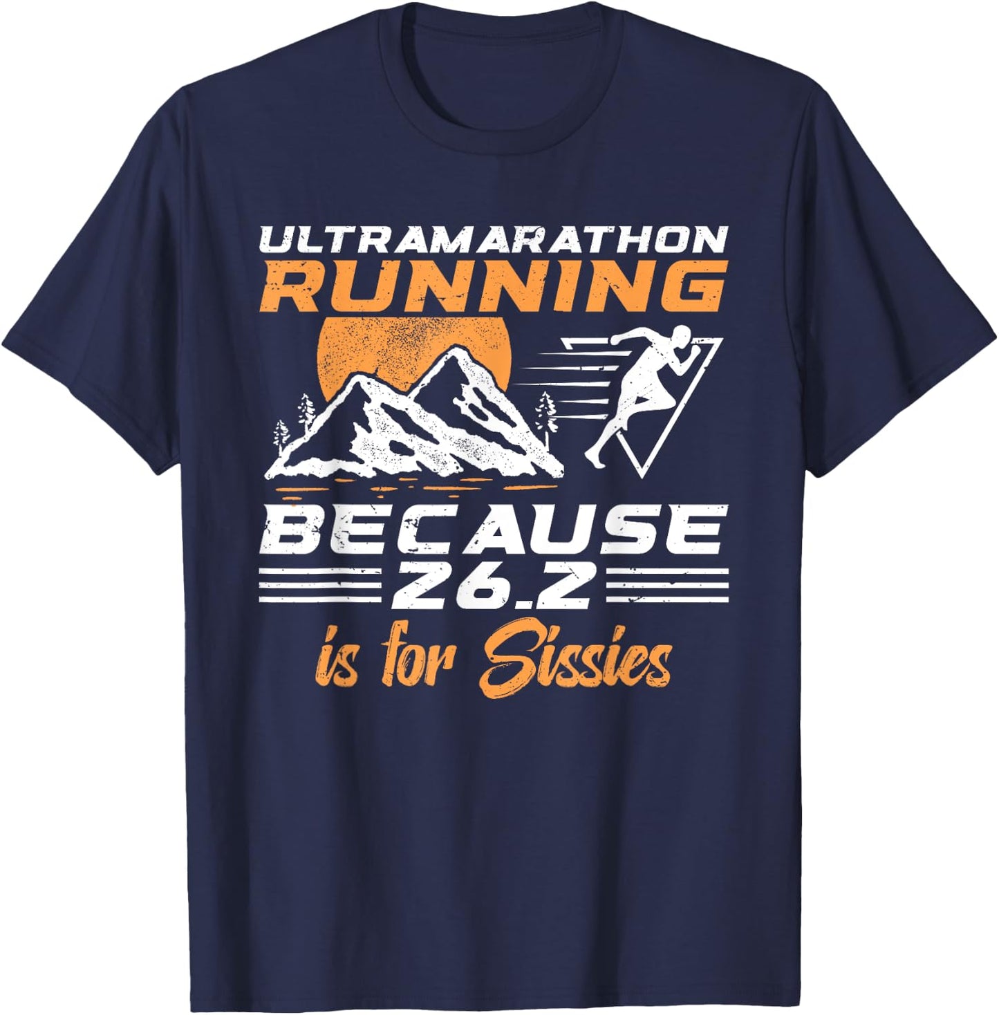 Ultra Marathon Runner 50 Miles Runner Ultrarunning T-Shirt - T-Shirt | Navy