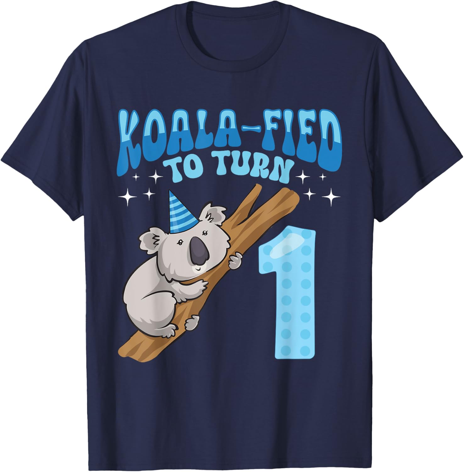 Koala-fied To Turn 1 Year Old 1st Birthday Party Koala T-Shirt - T-Shirt | Navy