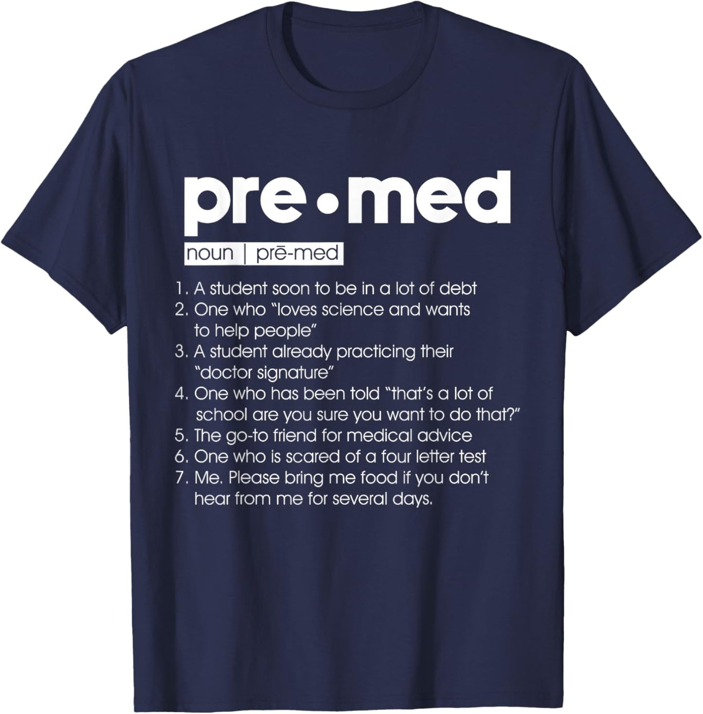 Premed Definition College Medical School Funny Sarcastic T-Shirt - T-Shirt | Navy