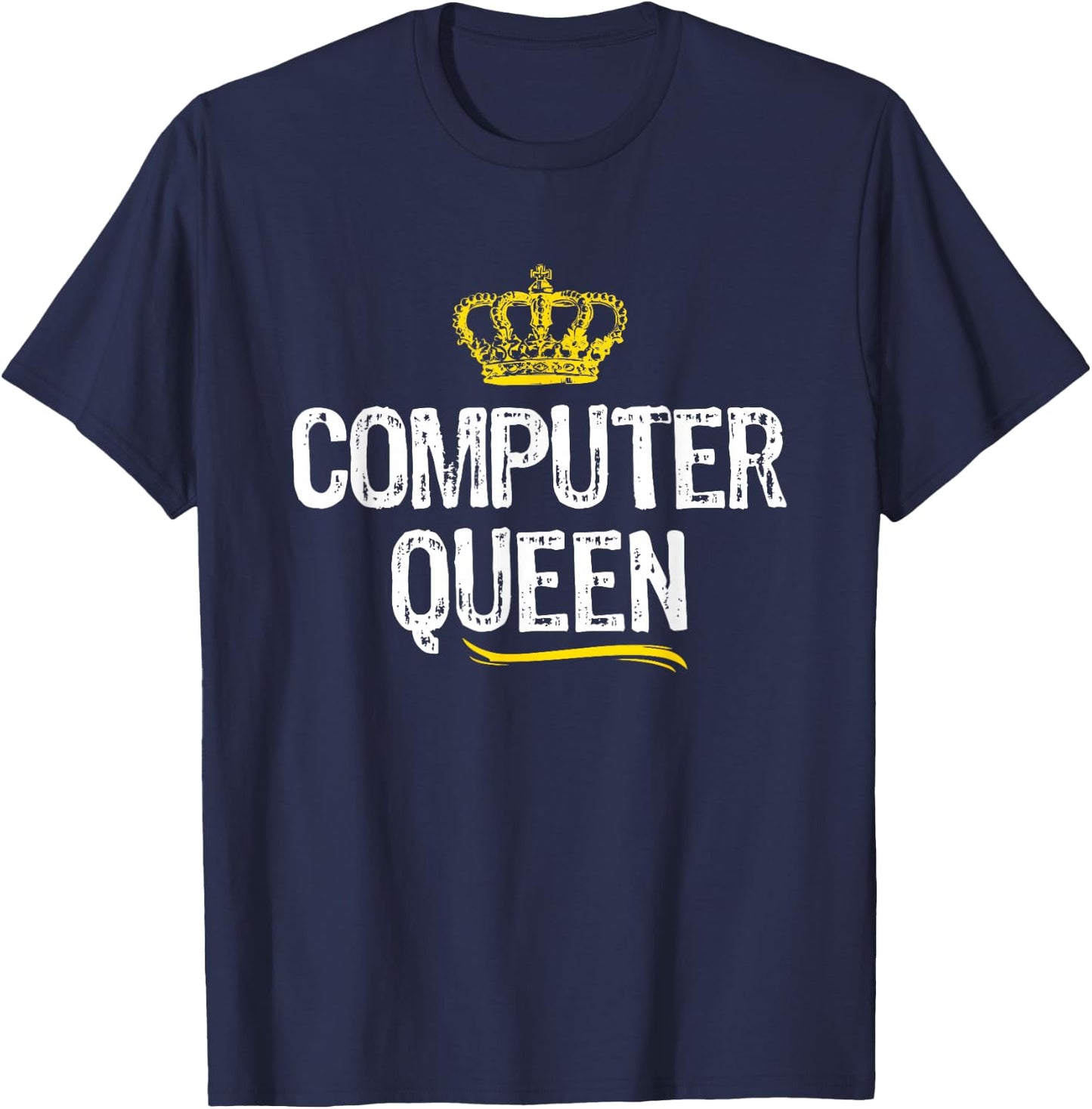 Computer Queen Women Girls IT Tech Support Nerd Funny Gift T-Shirt - T-Shirt | Navy