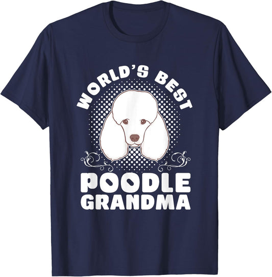 Worlds Best Poodle Grandma Poodle T-Shirt - T-Shirt | Navy
