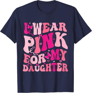 I Wear Pink For My Daughter Groovy Breast Cancer Awareness T-Shirt - T-Shirt | Navy