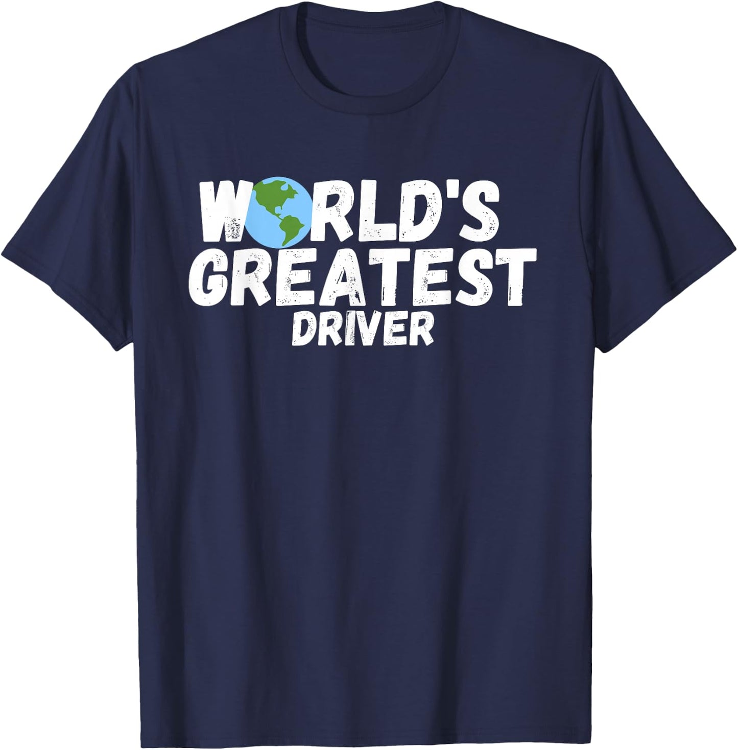 World'S Greatest Driver Gift T-Shirt - T-Shirt | Navy