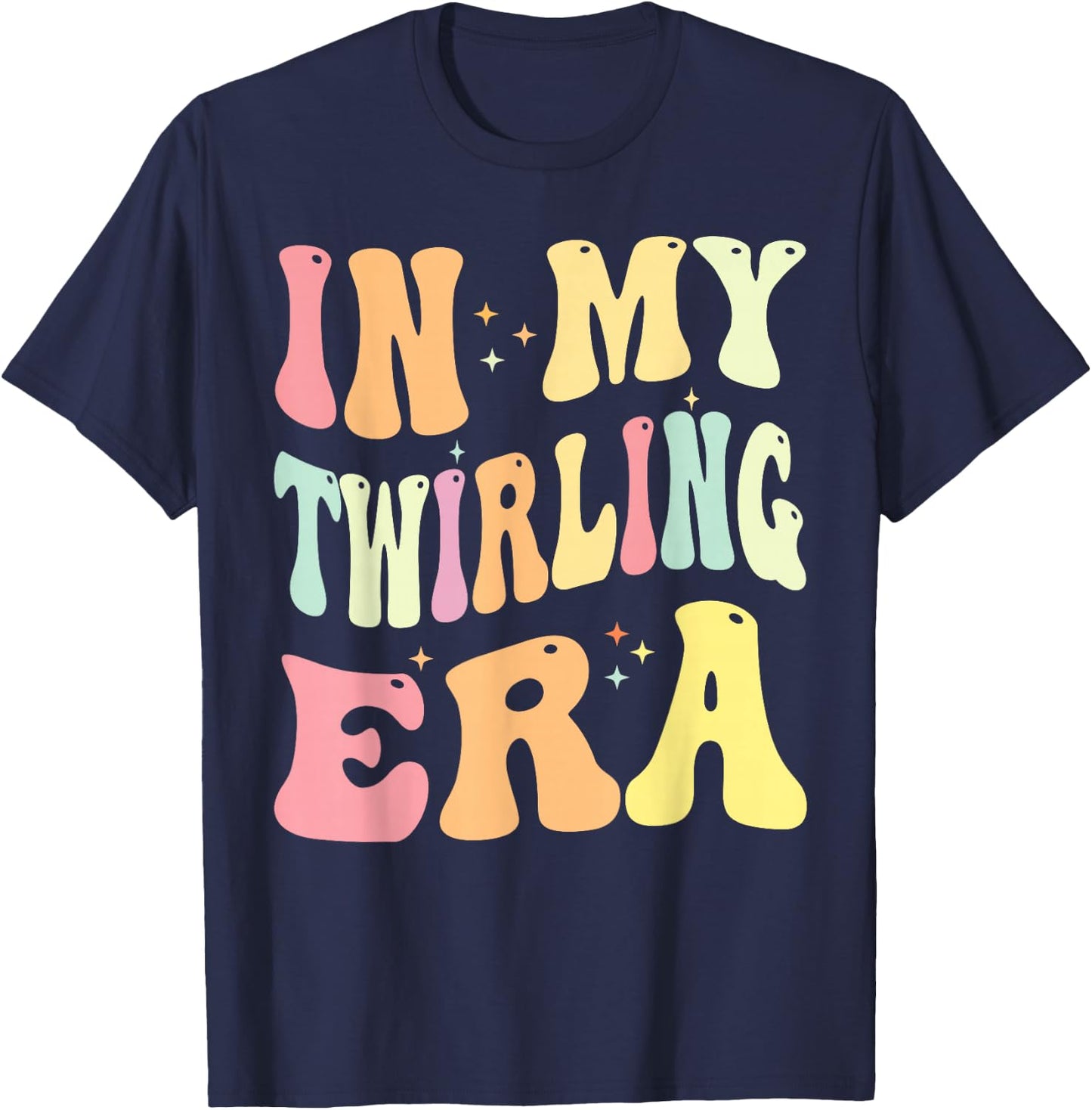 In My Twirling Era Twirler Majorettes Baton Twirling T-Shirt - T-Shirt | Navy