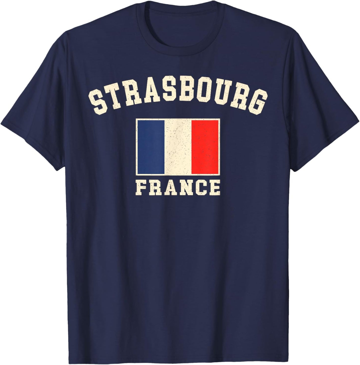 Vintage Strasbourg France French Flag Souvenir Retro Graphic T-Shirt - T-Shirt | Navy