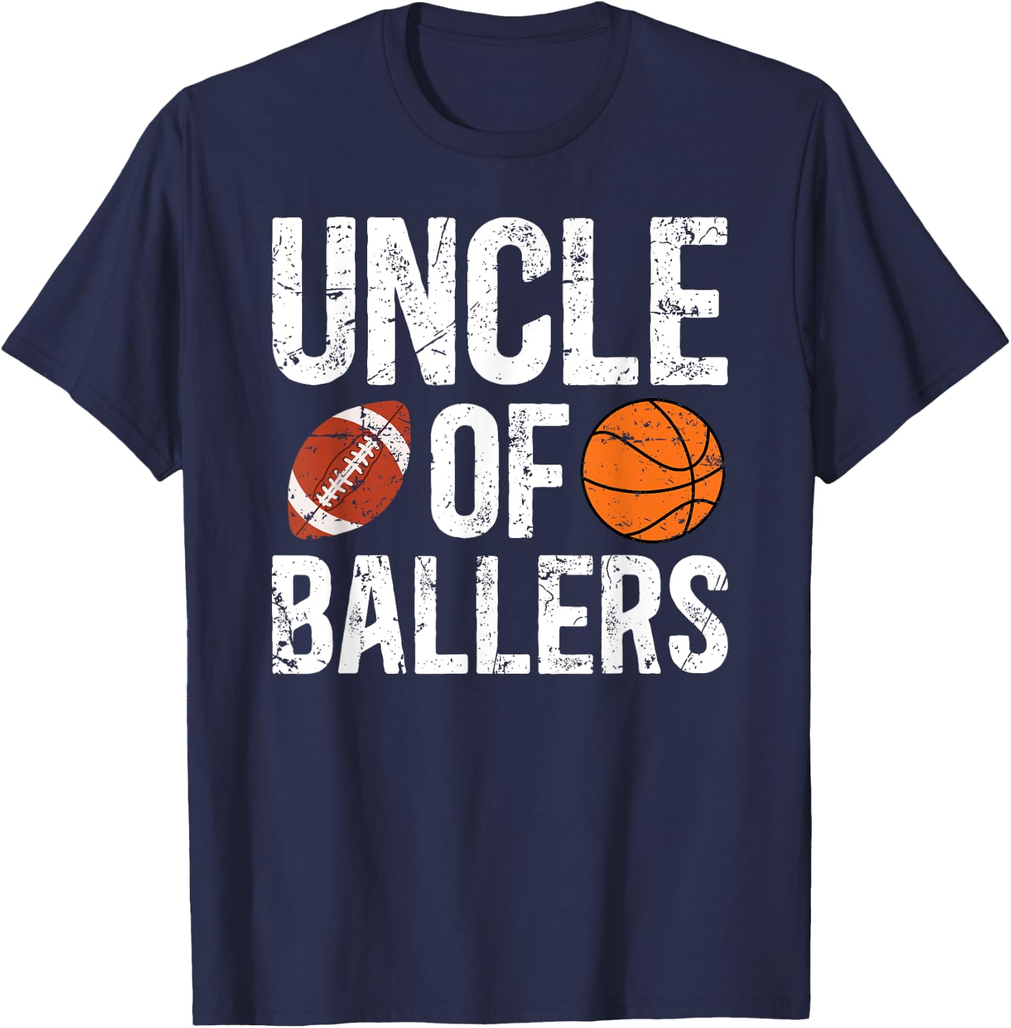 Uncle Of Ballers Proud Football Basketball Uncle T-Shirt - T-Shirt | Navy