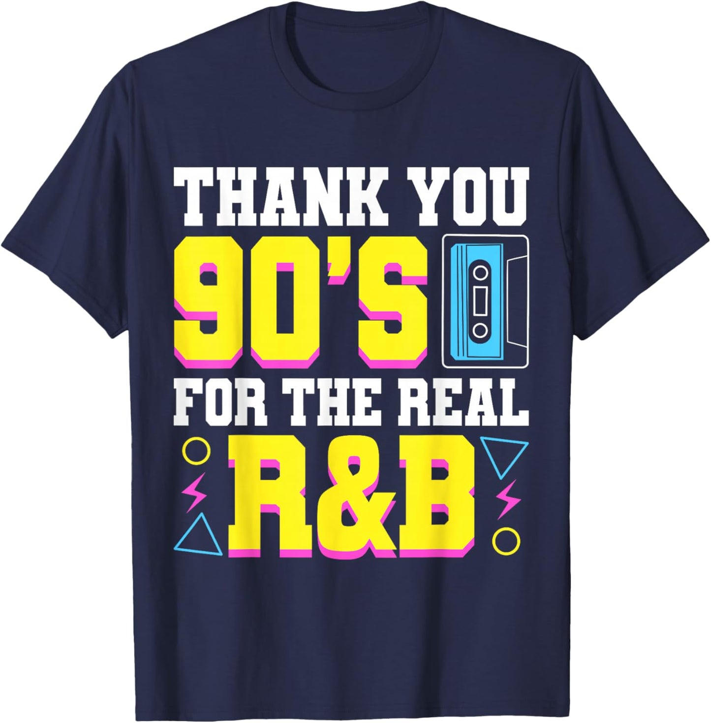 Thank You For The Real 90s R&B Music Lover T-Shirt - T-Shirt | Navy