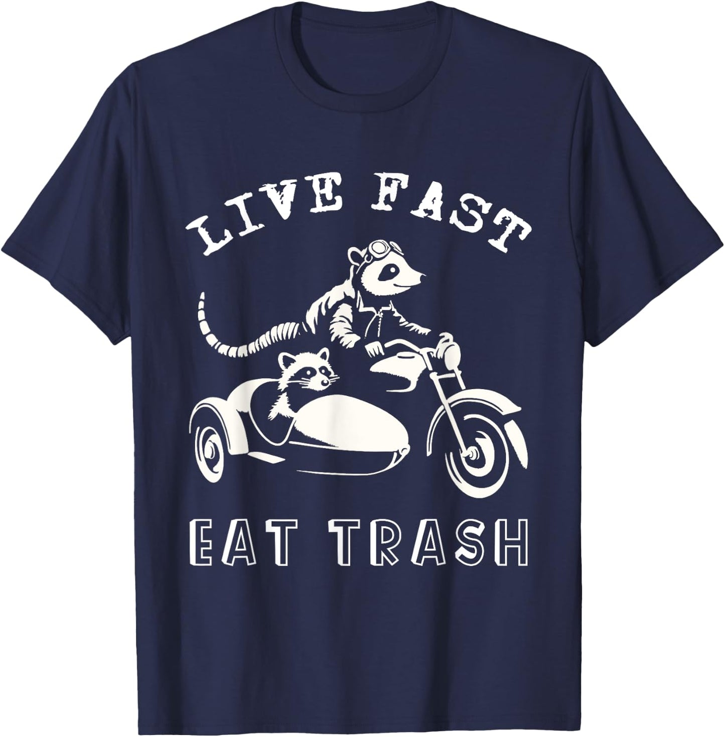 Racoon Possum Riding Motorcycle Live Fast Eat Trash Funny T-Shirt - T-Shirt | Navy