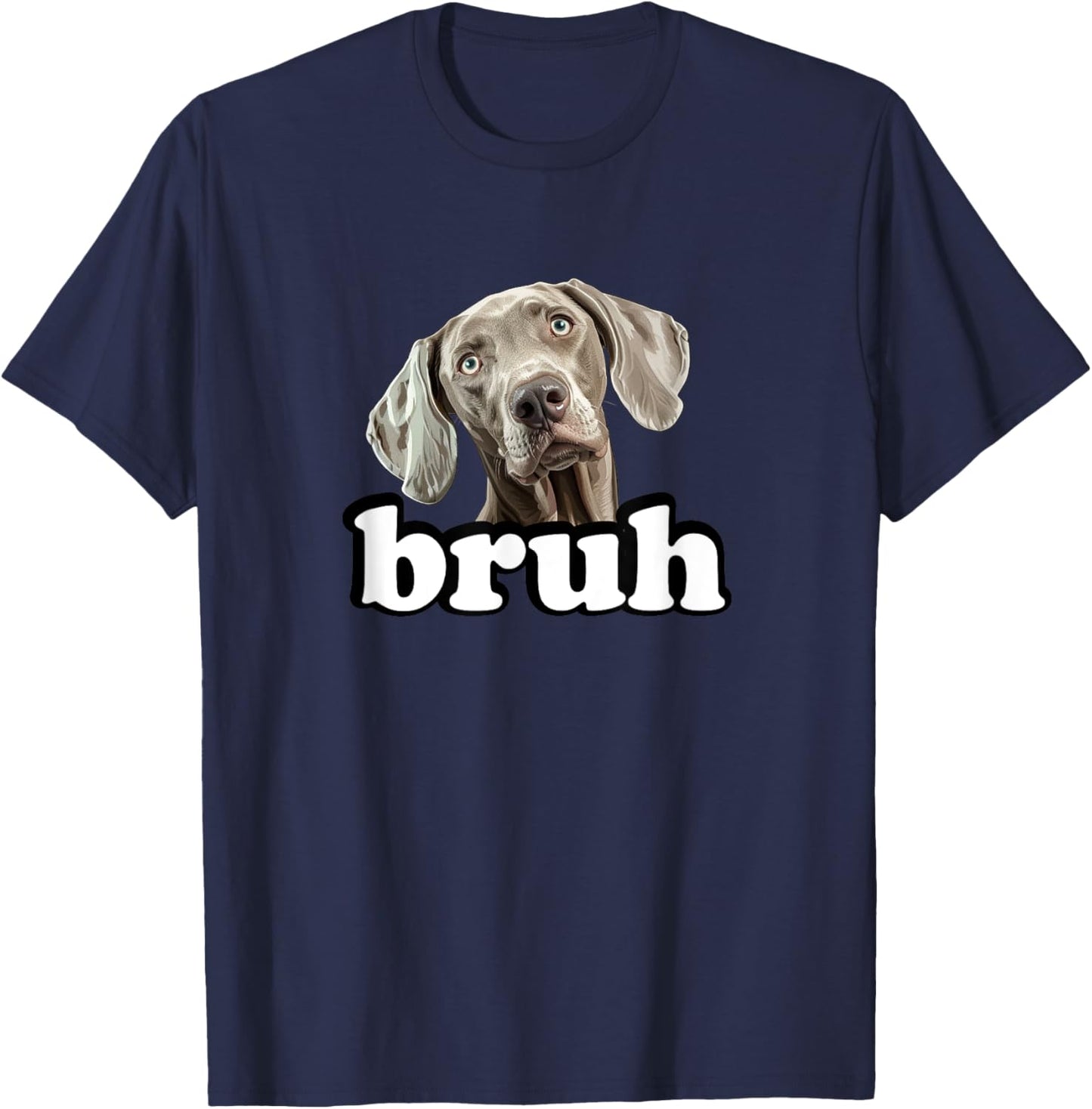 Cute Kids Bruh Weimaraner Lover T-Shirt - T-Shirt | Navy