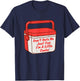 Funny Saying Don't Hate Me Just Cuz I'm A Little Cooler T-Shirt - T-Shirt | Navy
