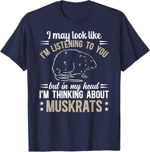 Thinking About Muskrat Lover Muskrat Girl Muskrat Boy T-Shirt - T-Shirt | Navy