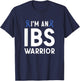 I'm An IBS Warrior Irritable Bowel Syndrome Awareness T-Shirt - T-Shirt | Navy