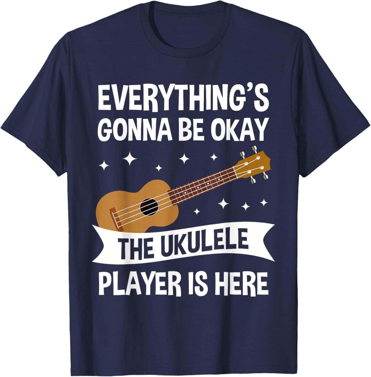 The Ukulele Player is Here Ukulele Hawaiian Gift T-Shirt - T-Shirt | Navy