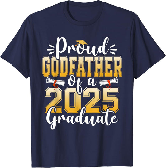 Proud Godfather Of A Class Of 2025 Graduate Senior T-Shirt - T-Shirt | Navy