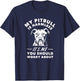 My Pitbull Is Harmless It's Me You Should Worry About Shirt T-Shirt - T-Shirt | Navy