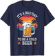 It's a Bad Day to Be a Cold Beer Retro Beer Drinking Summer Women T-Shirt - T-Shirt | Navy