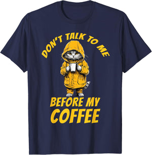 Don't Talk To Me Before My Coffee Funny Cat Coffee Novelty Women T-Shirt - T-Shirt | Navy