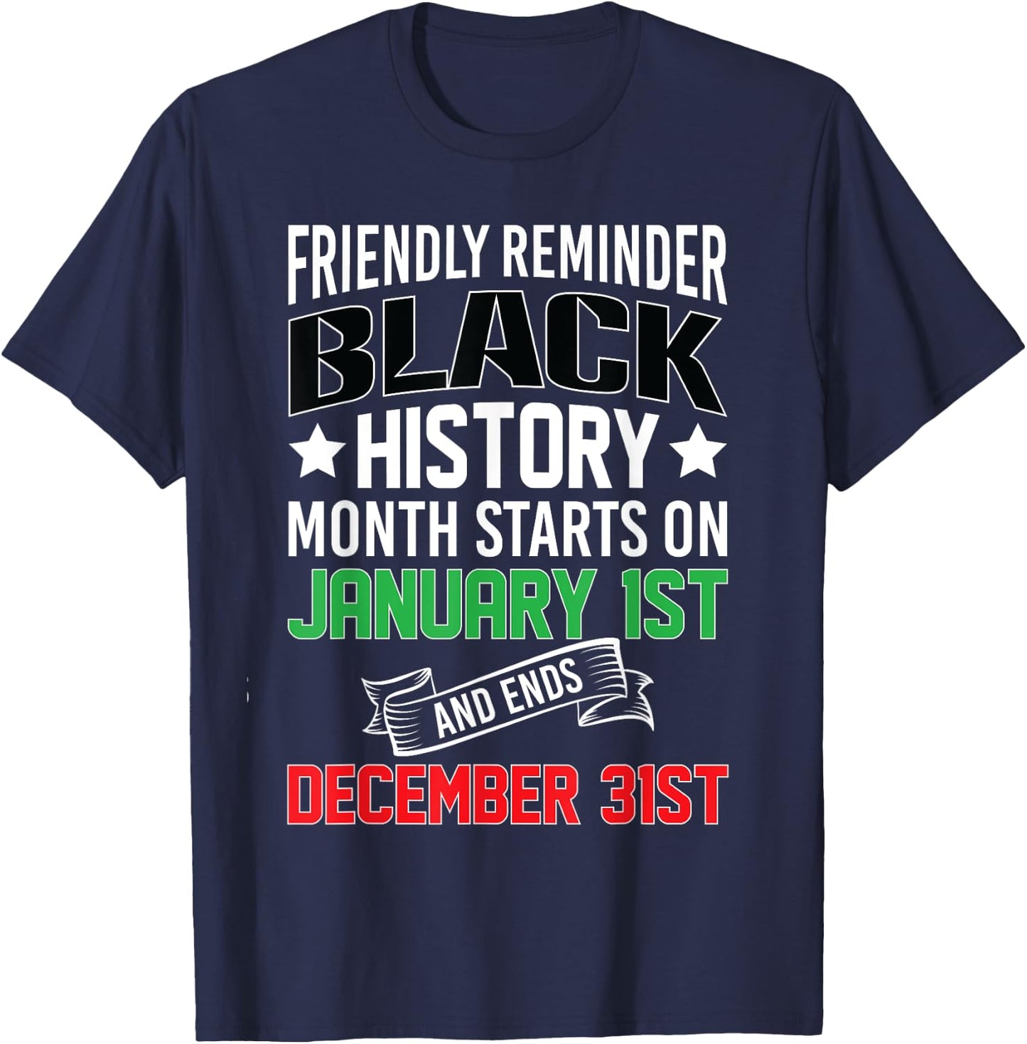 Black History Month 24/7/365 All Year Long African Culture T-Shirt - T-Shirt | Navy