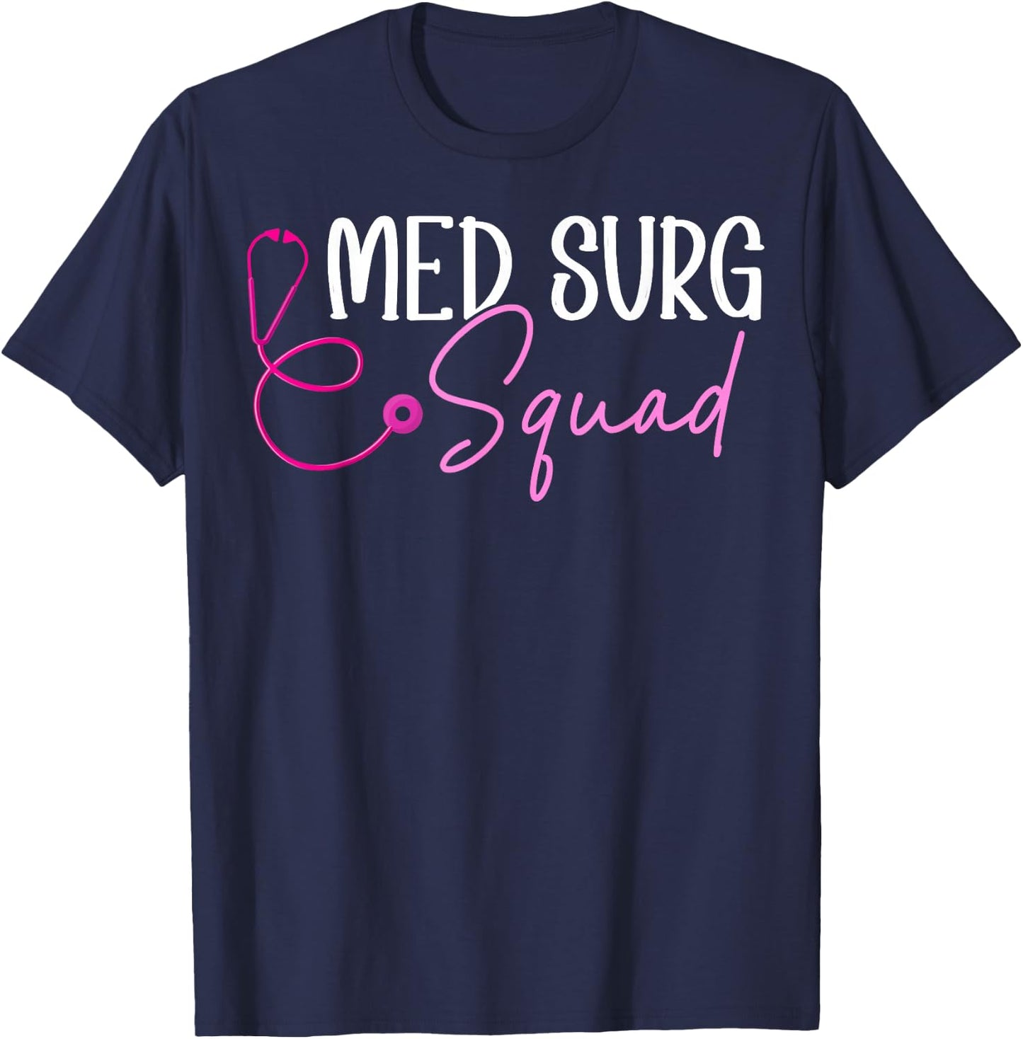 Med Surg Squad Appreciation T-Shirt - T-Shirt | Navy
