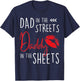 Dad in the Streets Daddy in the Sheets Funny Father’s Day T-Shirt - T-Shirt | Navy