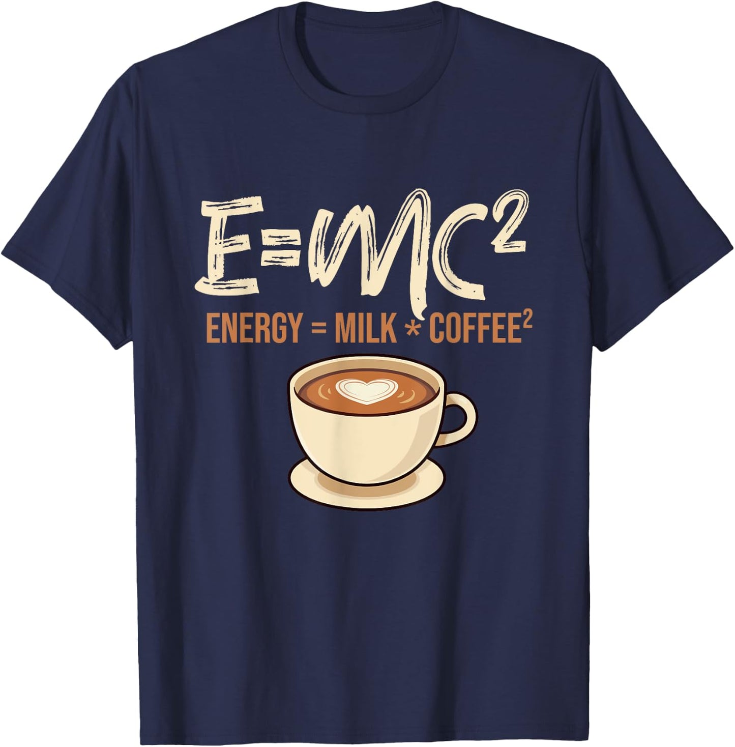 E = MC2 - Coffee Lover Caffeine Lover Breakfast T-Shirt - T-Shirt | Navy