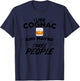 I Like Cognac & Maybe Three People Funny Alcohol Party T-Shirt - T-Shirt | Navy
