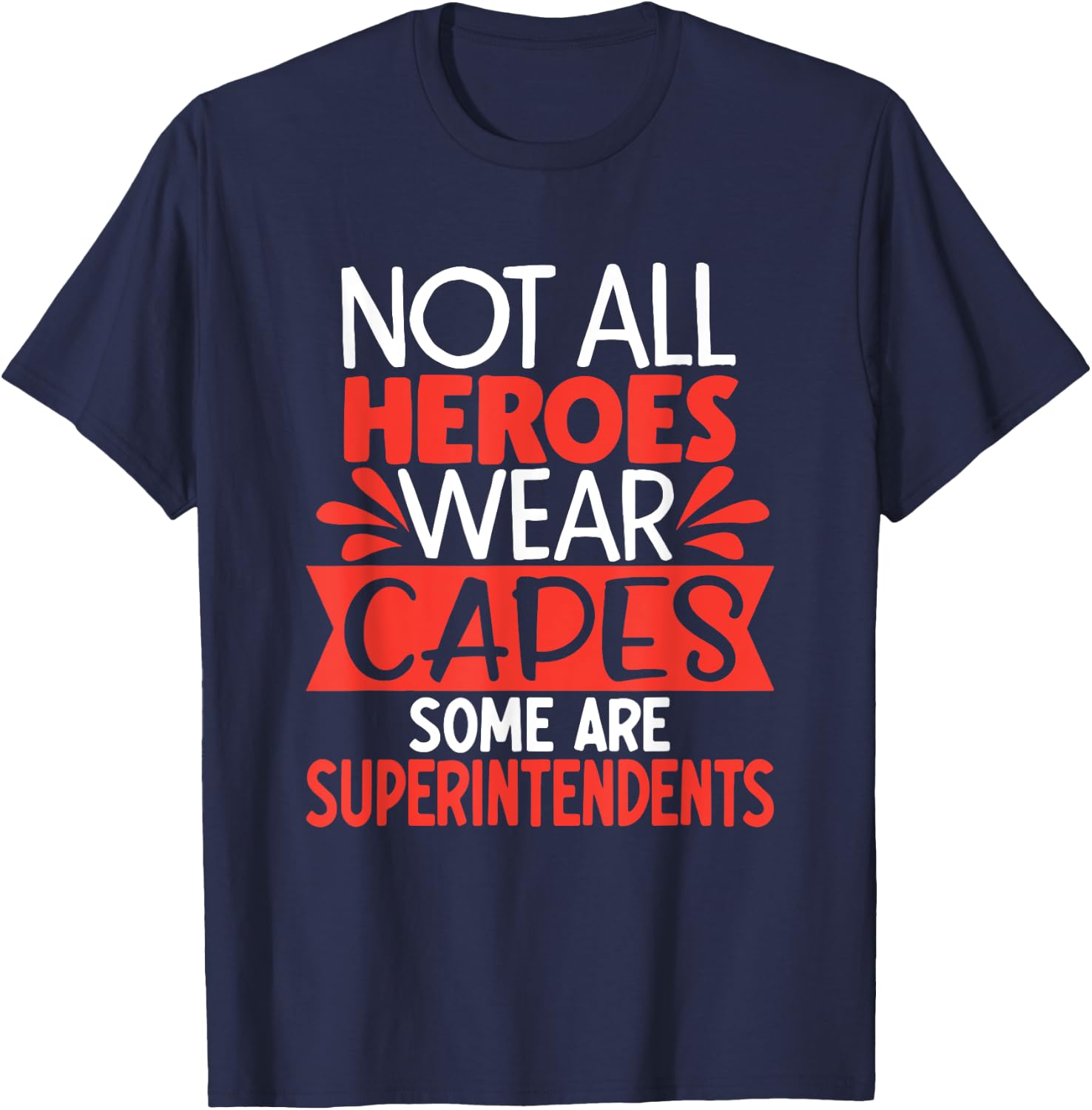 School Supervisor Manager Back To School Superintendent T-Shirt - T-Shirt | Navy