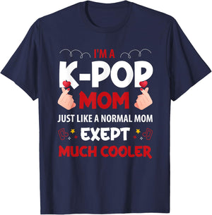 I'm a K-pop Mom just like a normal mom Korean T-Shirt - T-Shirt | Navy