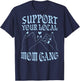 Support Your Local Mom Gang Vintage Hand Pinky Swear (back) T-Shirt - T-Shirt | Navy