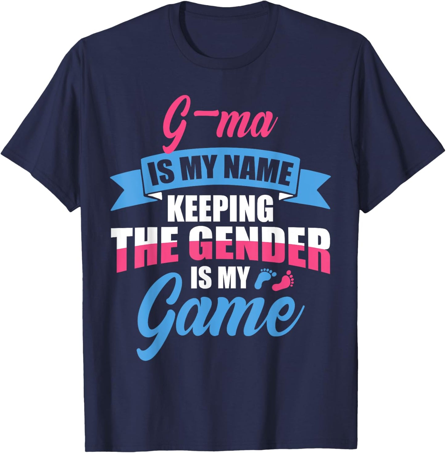 Gender Reveal Quote for a Keeper Of The Gender G-MA Family T-Shirt - T-Shirt | Navy