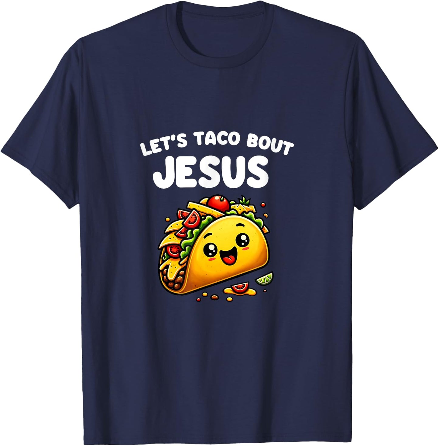 Let's Taco Bout Jesus Cinco De Mayo T-Shirt - T-Shirt | Navy